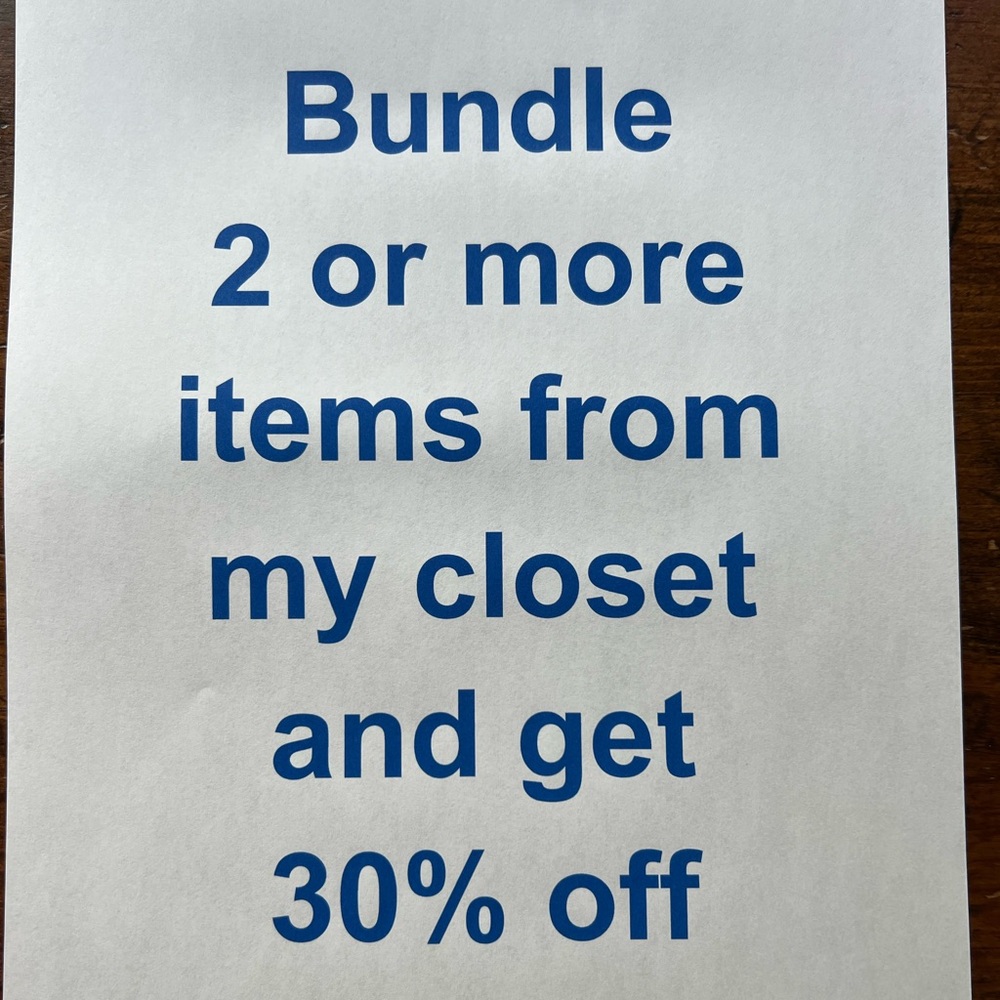 Bundle 2 or more items in my closet and get 30% off. Thanks for looking.